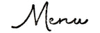 Der Artoz Papier AG Stempel Menu zeigt "Menu" in eleganter schwarzer Schreibschrift auf weißem Grund - ideal für Bastelarbeiten oder als Inspiration für Einladungskarten mit Holzstempel-Einladungs-Flair.