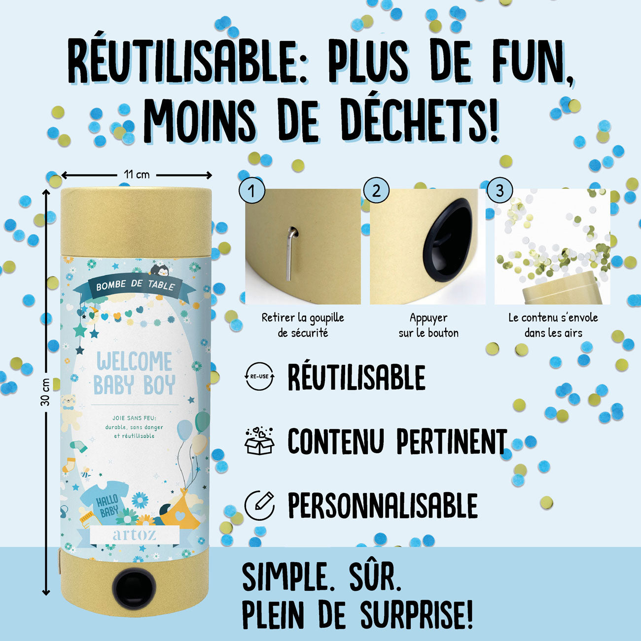 La Tischbombe ohne Feuer - Welcome Baby Boy d'Artoz Papier AG est illustrée par des schémas : le pied s'entrouvre, le couvercle s'écrase et le konfetti bleu-doré jaillit à l'intérieur. Les icônes vérifient la qualité, la pertinence et la capacité d'adaptation.