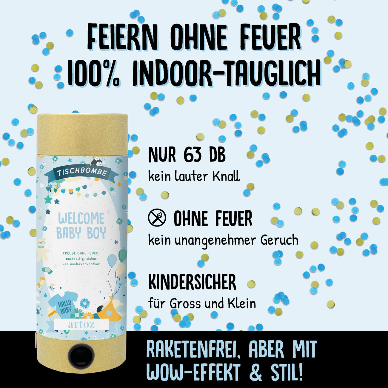 Une publicité allemande pour le produit Tischbombe ohne Feuer - Welcome Baby Boy d'Artoz Papier AG présente des confettis bleus et or, en soulignant qu'ils sont sûrs à 100 % pour l'intérieur, sans danger pour les enfants, sans bruit ni fumée, et qu'ils produisent un effet de surprise très élégant.