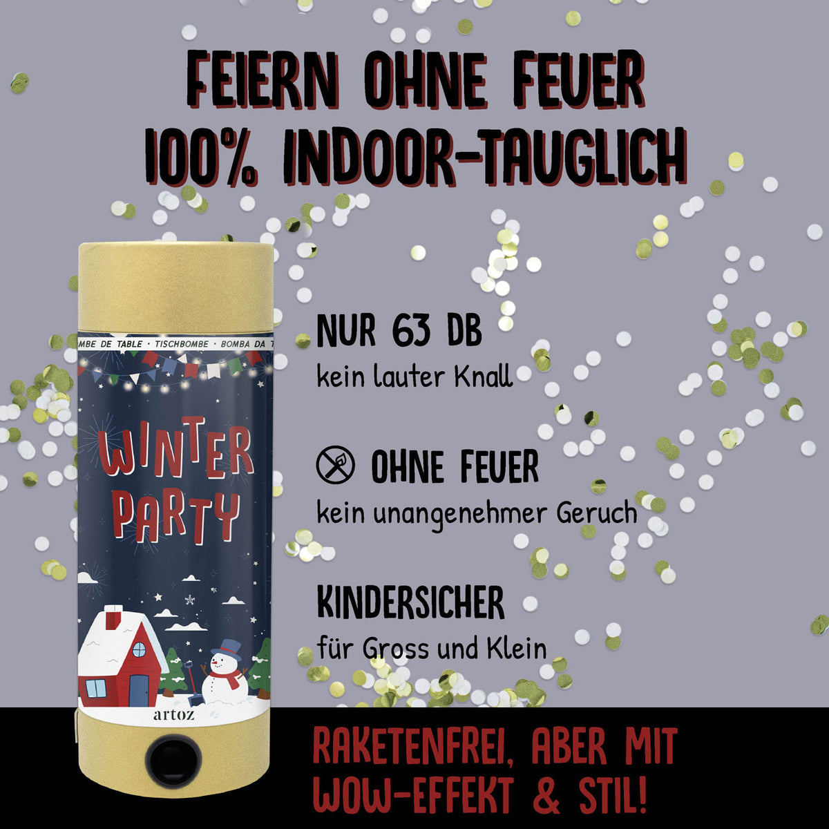 Eine Tischbombe ohne Feuer der Artoz Papier AG – Winter Party-Zylinder mit einer Winterlandschaft, auf der ein Haus und ein Schneemann zu sehen sind, umgeben von Konfetti und einem deutschen Text, der für die Verwendung als feuerfreie Alternative wirbt.